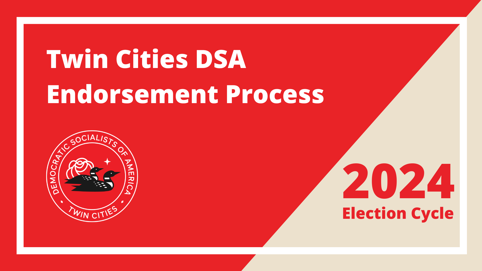 2024 Endorsement Process – Twin Cities DSA